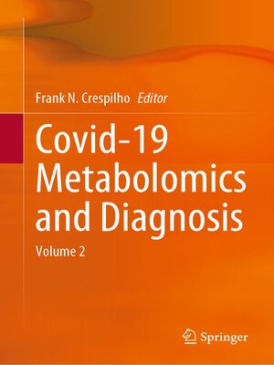 cover image of Covid-19 Metabolomics and Diagnosis, Volume 2